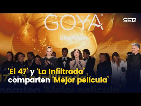 PREMIOS GOYA | 'El 47' y 'La infiltrada' protagonizan el primer premio compartido a mejor película