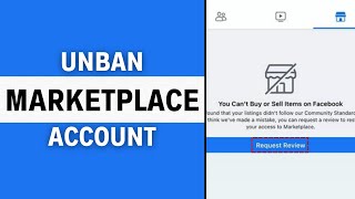 How to Get Unbanned from Facebook Marketplace - Full Guide