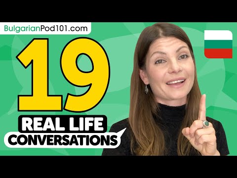 19 Daily Bulgarian Conversations - Learn Basic Bulgarian Phrases