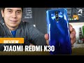 Xiaomi Redmi K30 review Xiaomi Redmi K30 review