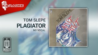 Download lagu Tom Slepe - Plagiator ( Karaoke Video) | No Vocal mp3 Download lagu Tom Slepe - Plagiator ( Karaoke Video) | No Vocal mp3