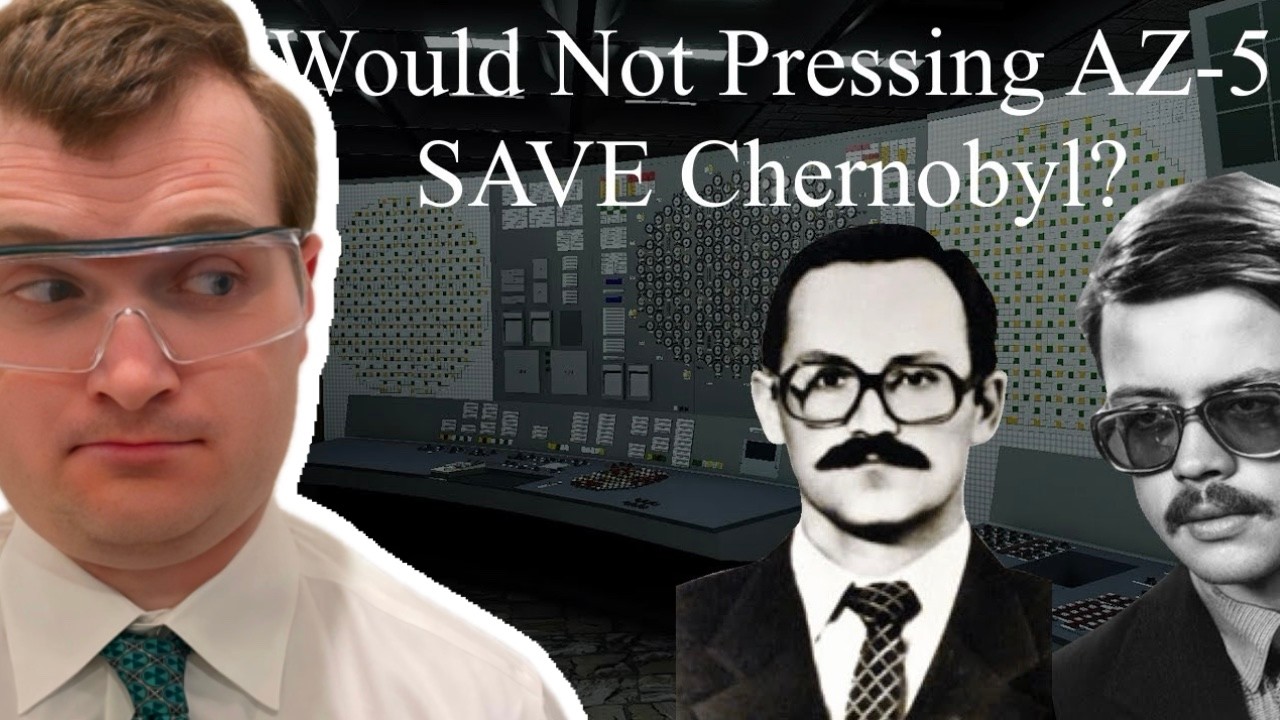 No, Not Pressing AZ-5 Would Not Save Chernobyl - Nuclear Engineer Reacts to That Chernobyl Guy