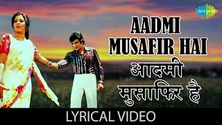 Aadmi Musafir Hai with lyrics  आदमी मु