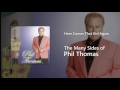 Phil Thomas - Here Comes That Girl Again