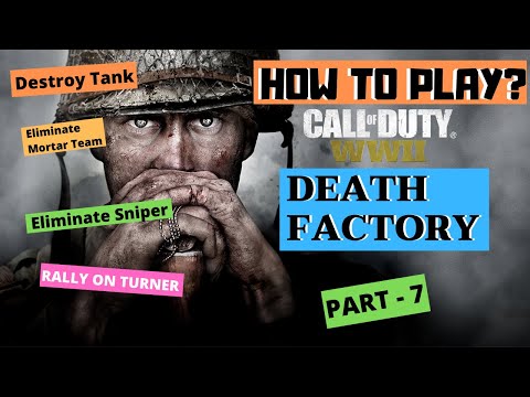 Call Of Duty: WWII Walkthrough Gameplay Part- 7- Mission : death factory Pc gameplay - No Commentary