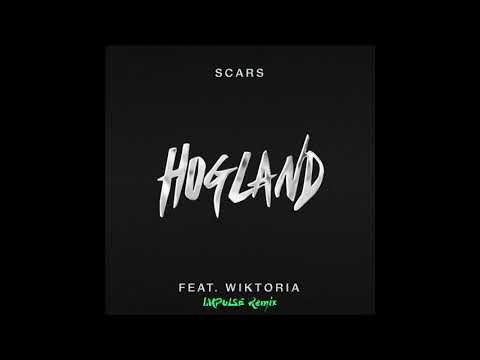 Hogland - Scars (ft. Wiktoria) [Impulse Remix]
