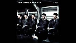 Threshold – Surface to Air (2004 "Replica" edition)