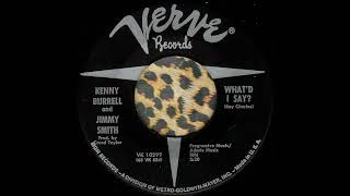 Kenny Burrell and Jimmy Smith - What'd I Say? (1963)