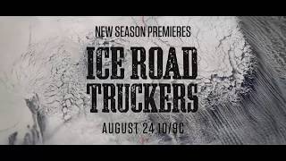 Ice Road Truckers - Season 11 Trailer