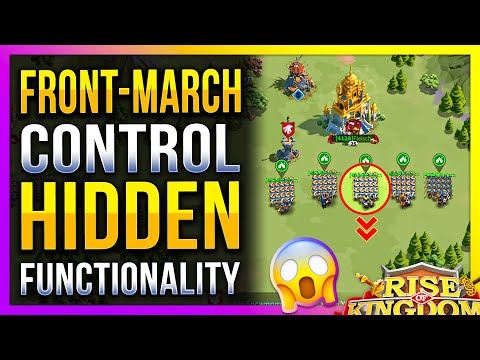 Front-March Control 🔥 Hidden Functionality in Rise of Kingdoms