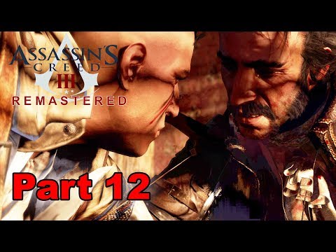 Assassin's Creed 3 Remastered - Part 12 -The Last Stand - Charles Lee's Death [PC MAX 1080p60]