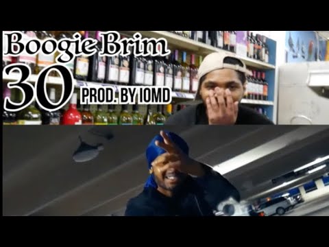 BoogieBrim x 30 (Prod. By IOMD) HD*