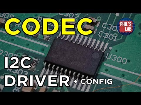 (Sponsored) How To Write A Driver (Audio CODEC & I2C) - Phil's Lab #142