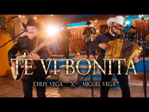Te Vi Bonita - Chuy Vega Ft. Miguel Vega "En vivo"
