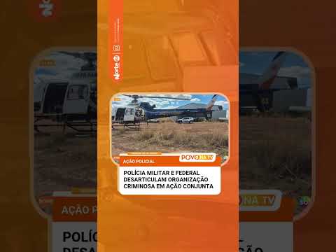 AÇÃO EM CONJUNTO DA POLÍCIA MILITAR E FEDERAL FAZEM PRISÕES EM ARRAIAS
