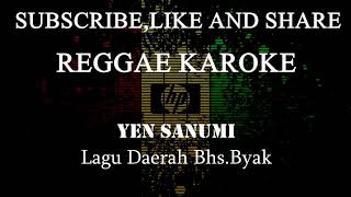 Download lagu Yen Sanumi_KAROKE Versi REGGAE _Lagu Daerah Byak mp3