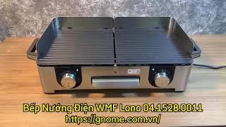 Bếp Nướng Điện Wmf Lono 04 1528 0011 [Hàng Đức]