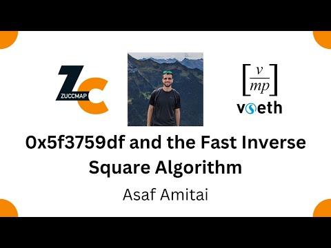 0x5f3759df and the Fast Inverse Square Algorithm (Asaf Amitai)