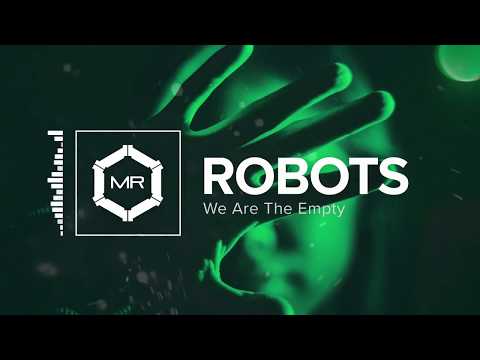 We Are The Empty - Robots [HD]
