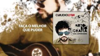 Claudio Lyra - Faça O Melhor Que Puder [Autobiografia Não Autorizada]