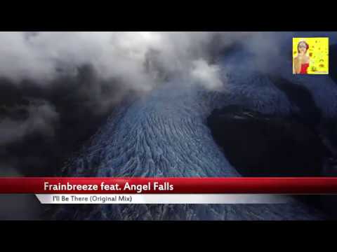Frainbreeze feat  Angel Falls  -  I'll Be There (Original Mix)