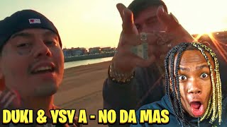 YSY A FT. DUKI - NO DA MAS (REACTION)