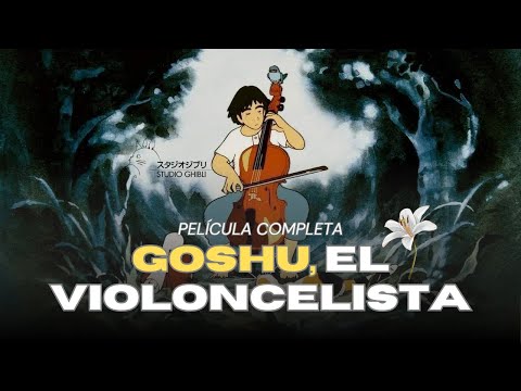 Película Completa Estilo Ghibli: GOSHU, EL VIOLONCELISTA | En español latino