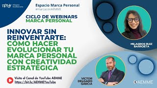 🎥 Innovar sin reinventarte: cómo hacer evolucionar tu marca personal con creatividad estratégica
