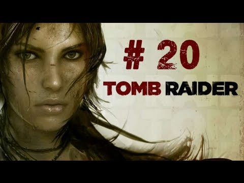 Tomb Raider Walkthrough/Playthrough w/TheRobert428 Part 20 - NOOOO ROTH!!