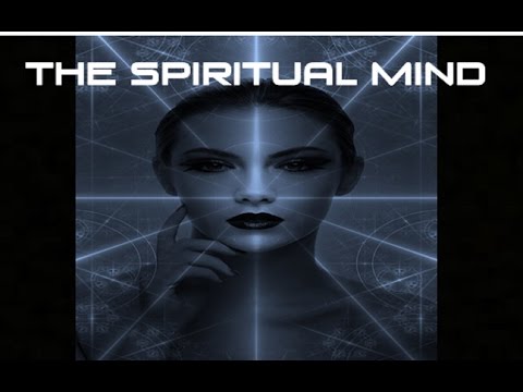 The Unlimited Capacity of The Spiritual Mind - Law of Attraction
