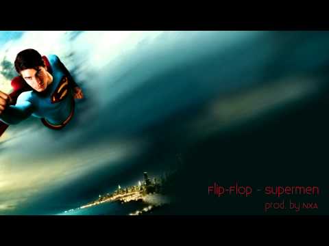 Flip-Flop - Supermen (prod. by NXA)