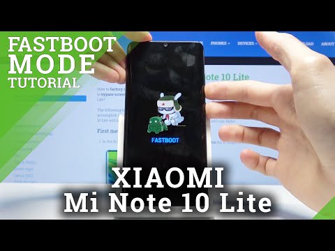 How to Enter Fastboot Mode in XIAOMI Mi Note 10 Lite – Update System