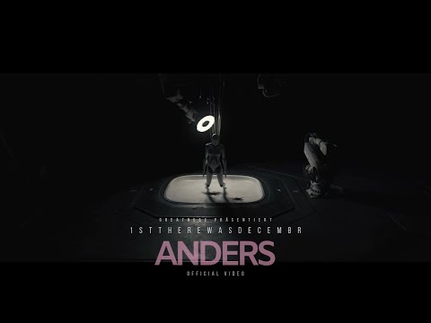 1stTHEREWASDECEMBR - ANDERS | Official Video