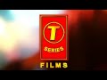 T - Series Films | Intro | 1080p