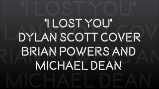 "I Lost You" - Dylan Scott (Cover)