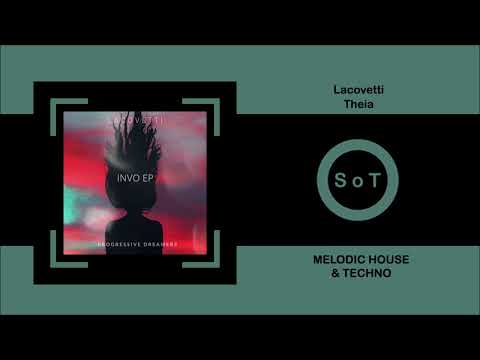 Lacovetti - Theia (Original Mix) [Melodic House & Techno] [Progressive Dreamers Records]