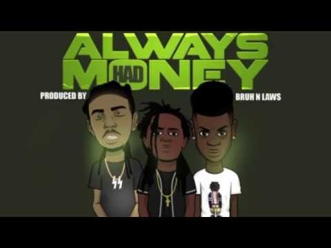 Alcy - Always Had Money (feat. Lajan Slim & Robb Bank$) (Prod. Bruh N Laws)