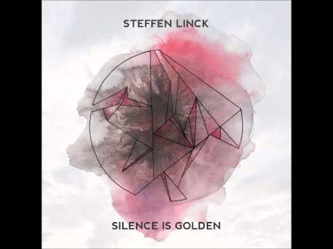 Steffen Linck - Silence Is Golden (Original Silence)