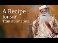 A Recipe For Self Transformation Sadhguru
