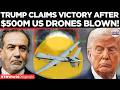 500 MILLION LOSS 16 MQ 9 Reaper Drones Destroyed As Trump Declares Iran S Military Is Collapsing