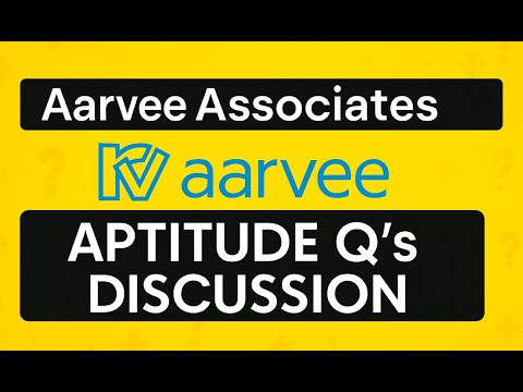 Aarvee Associates - Aptitude Q's Discussion