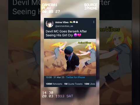 Devil MC Loses Control After His Girl Cries 😡💖 #anime #animedits  #animemoments #shorts