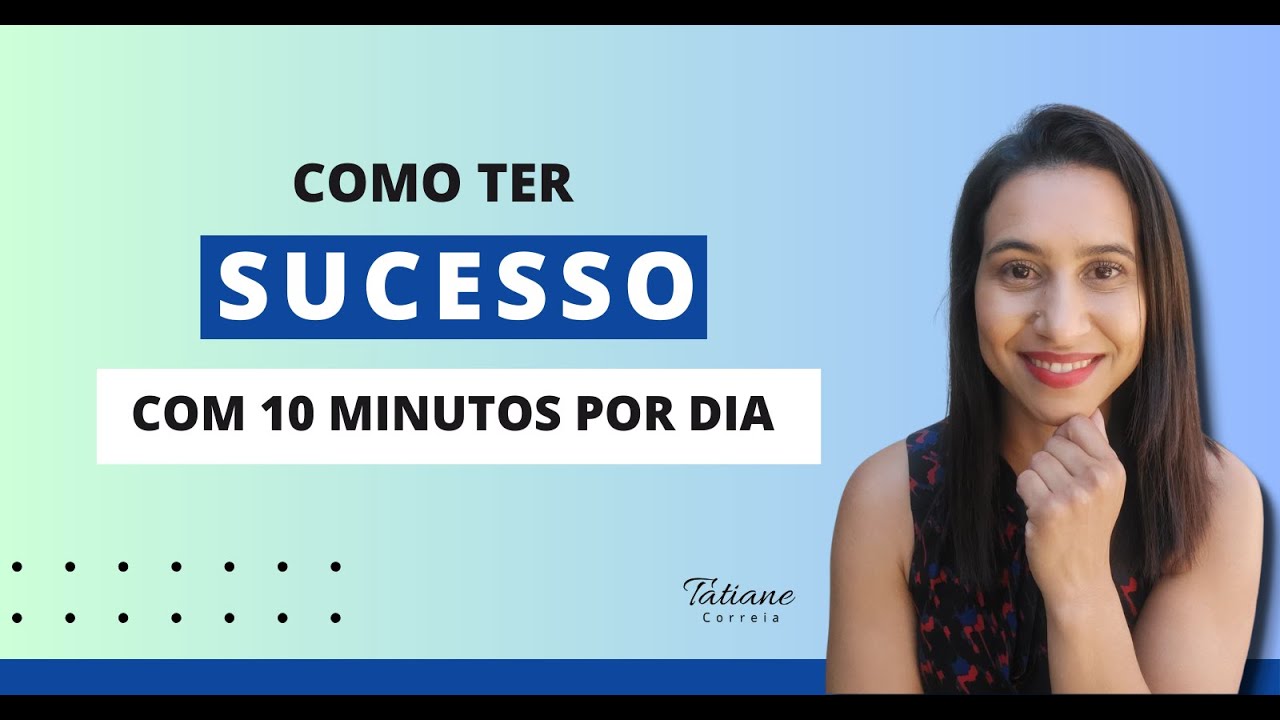 10 minutos para mudar o seu dia