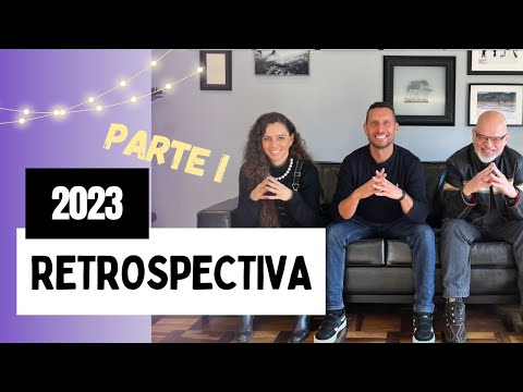 T5E22 - RETROSPECTIVA 2023 PARTE 1