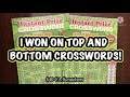 I WON ON TOP AND BOTTOM CROSSWORDS! $40 CA Scratchers