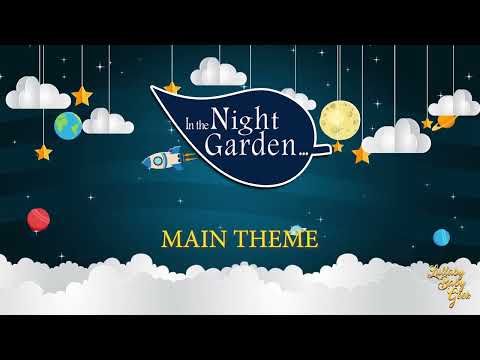 IN THE NIGHT GARDEN - Main Theme | Lullaby Version By Andrew Davenport | CBeebies