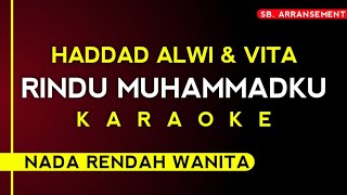 Download lagu [ Karaoke ] Rindu Muhammadku - Haddad Alwi  & Vita •• Nada Rendah Wanita ~ KARAOKE TANPA VOCAL‼️ mp3