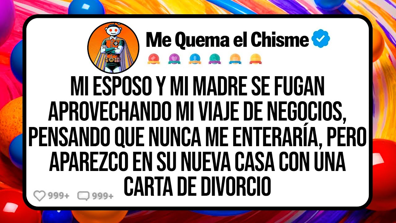 Mi ESPOSO y mi MADRE Se Fugan Aprovechando Mi Viaje de Negocios, Pensando que Nunca Me Enteraría...
