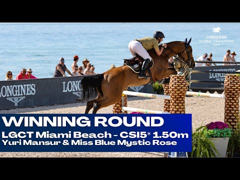 Yuri Mansur & Miss Blue Mystic Rose Win LGCT Miami Beach CSI5* 1.50m