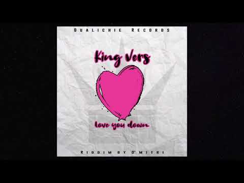 King Vers   Love you down